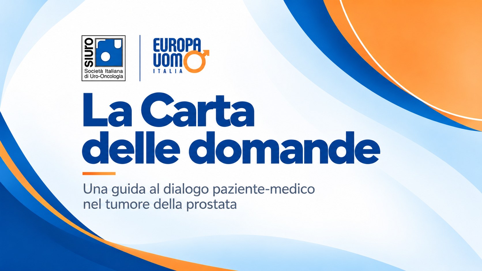 La Carta delle Domande — Una guida al dialogo paziente-medico nel tumore della prostata